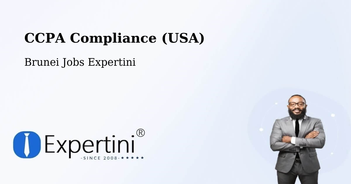 CCPA Compliance (USA) - Brunei Jobs Expertini