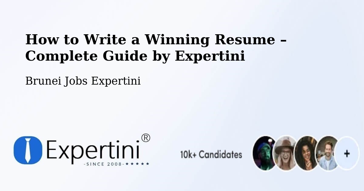 Resume Writing Guide for Job Seekers – Brunei - Brunei Jobs Expertini