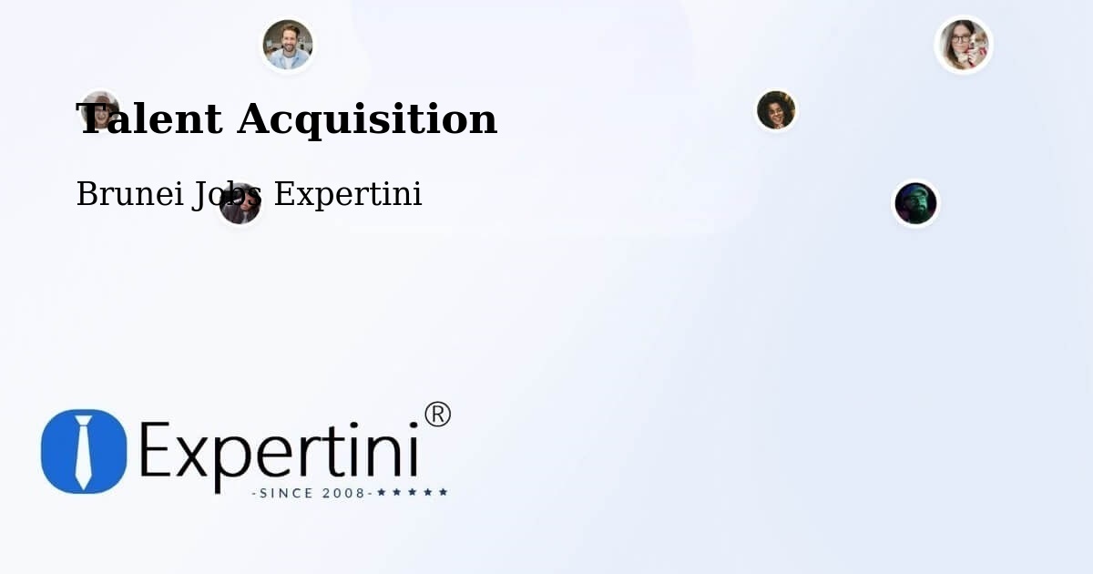 Post Jobs & Find Candidates in Brunei – Talent Acquisition Solutions - Brunei Jobs Expertini